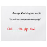 Funny quotes George Washington said flyers