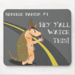 Funny Redneck Dadism Mousepad