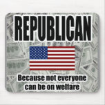 Funny Republican Welfare Mouse Pad