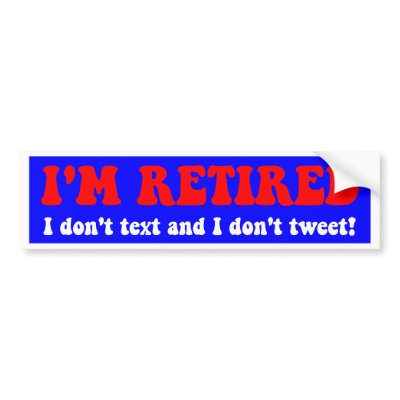 Hilarious and funny retirement bumper stickers for retired people