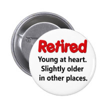 Funny Retirement Saying Button