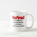 Funny Retirement Saying Coffee Mugs