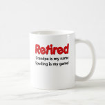 Funny Retirement Saying Mug