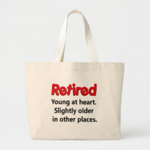 Funny Retirement Saying Tote Bag
