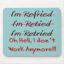 Funny Retirement Shirts and Gifts Mouse Pad