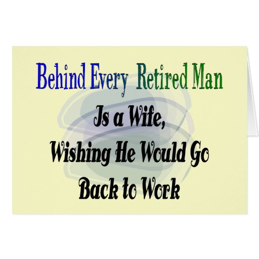 Funny Retirement T-Shirts and Gifts Greeting Cards