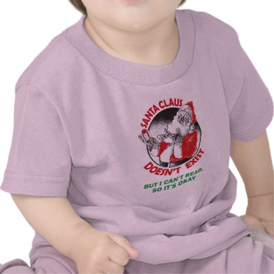 Funny Santa Claus Kids Shirt - Santa Don`t Exist..