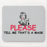 Funny sarcastic mousepads