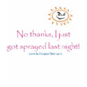 Funny saying - Spray Tan t-shirt
