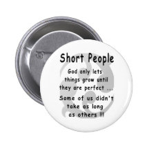 Funny Short People Revenge. Pinback Buttons