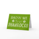 Funny Show Me Your Shamrocks cards
