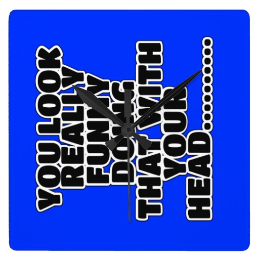 Funny slogan wallclocks