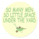 Funny slogan women themed round sticker