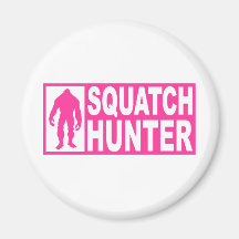 Funny SQUATCH HUNTER Gear  Finding Bigfoot Edition Fridge Magnets