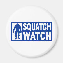 Funny SQUATCH WATCH Gear - Deluxe Finding Bigfoot Refrigerator Magnets