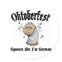 Funny Squeeze Me I'm German Oktoberfest