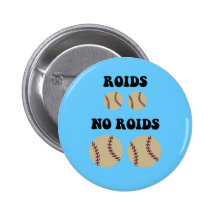 Funny steroids baseball pinback buttons