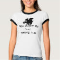 FUNNY SWINE FLU t-shirts