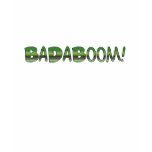 Funny T-Shirt - BaDaBoom! Boom!