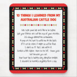 Funny Things I Learned From Australian Cattle Dog Mousepads