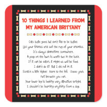 Funny Things I Learned From My American Brittany Square Stickers