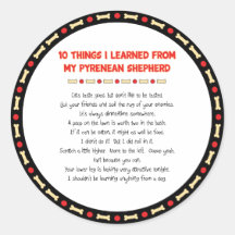 Funny Things I Learned From My Pyrenean Shepherd Round Stickers