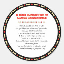 Funny Things Learned From Bavarian Mountain Hound Round Stickers