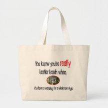 Funny Trailer Park Shirt Canvas Bags