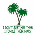 Funny tree hugger women's tshirt