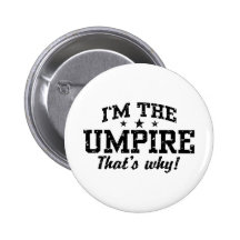 Funny Umpire Pinback Buttons