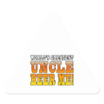 Funny Uncles Parties Worlds Greatest Uncle Beer Me