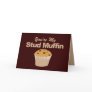 Funny Valentines Day Cards, Stud Muffin