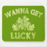 Funny Wanna get lucky mousepads