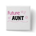 Future Aunt Tshirts and Gifts buttons