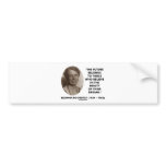 Future Belongs To Those Believe Beauty Of Dreams bumper stickers