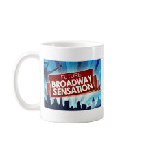 Future Broadway Sensation Coffee Mug