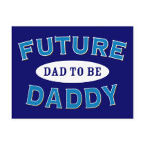 Future Daddy - Dad to Be Postcards