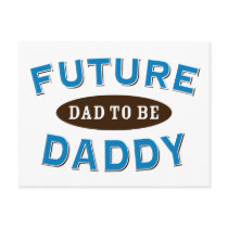 Future Daddy - Dad to Be Postcard