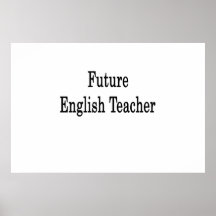 Future English Teacher Poster