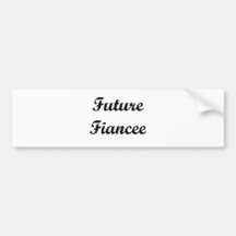 Future Fiancee Bumper Sticker