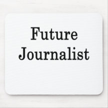 Future Journalist Mouse Pad