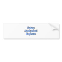 Future Mechanical Engineer bumper stickers