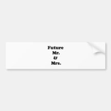 Future Mr. and Mrs. Bumper Sticker