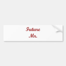 Future Mr. Bumper Stickers