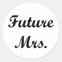 Future Mrs. Stickers