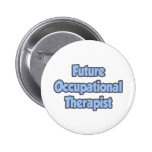 Future Occupational Therapist Pinback Buttons