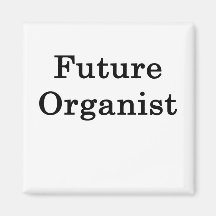 Future Organist Magnet