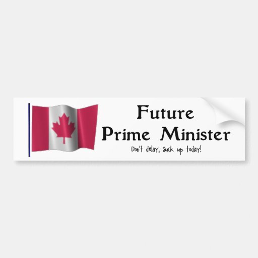 Future Prime Minister Bumper Stickers
