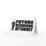 "Future Recovering Attorney" Notecards