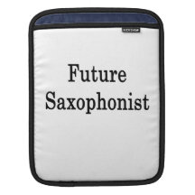 Future Saxophonist Sleeves For iPads